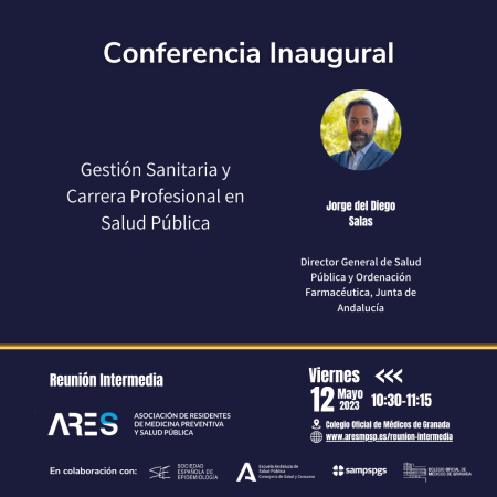 Conferencia inaugural: Gestión Sanitaria y Carrera Profesional en Salud Pública